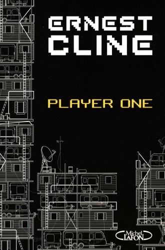 Ready Player One, Ernest Cline, version française