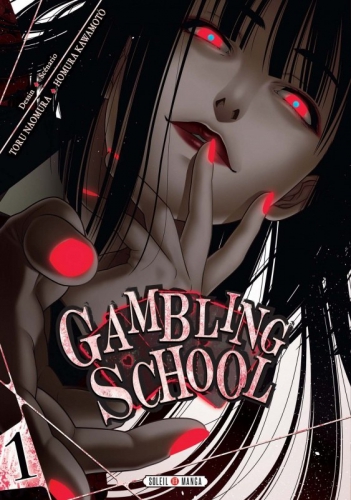 gambling school,volume 1,tome 1,avis,critique,mangas,soleil manga
